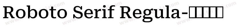 Roboto Serif Regula字体转换